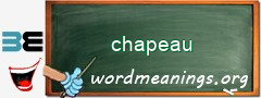 WordMeaning blackboard for chapeau